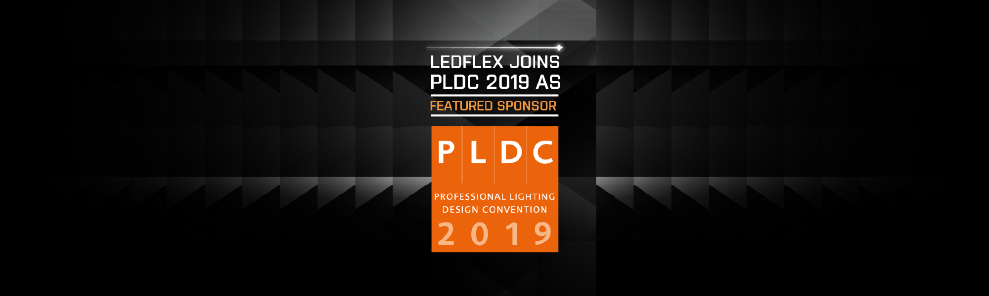 LEDFlex Joins PLDC 2019 as Featured Sponsor 